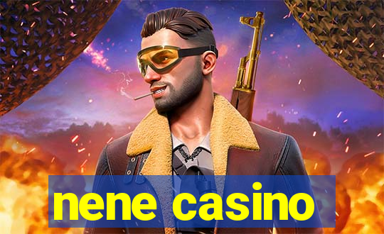 nene casino